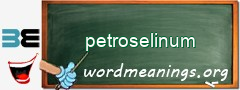 WordMeaning blackboard for petroselinum